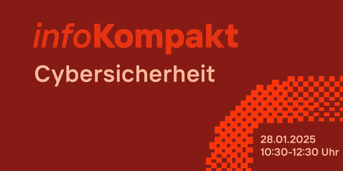 Keyvisual InfoKompakt Cybersicherheit